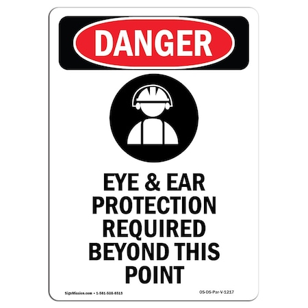 OSHA Danger Sign, Eye And Ear Protection, 24in X 18in Decal